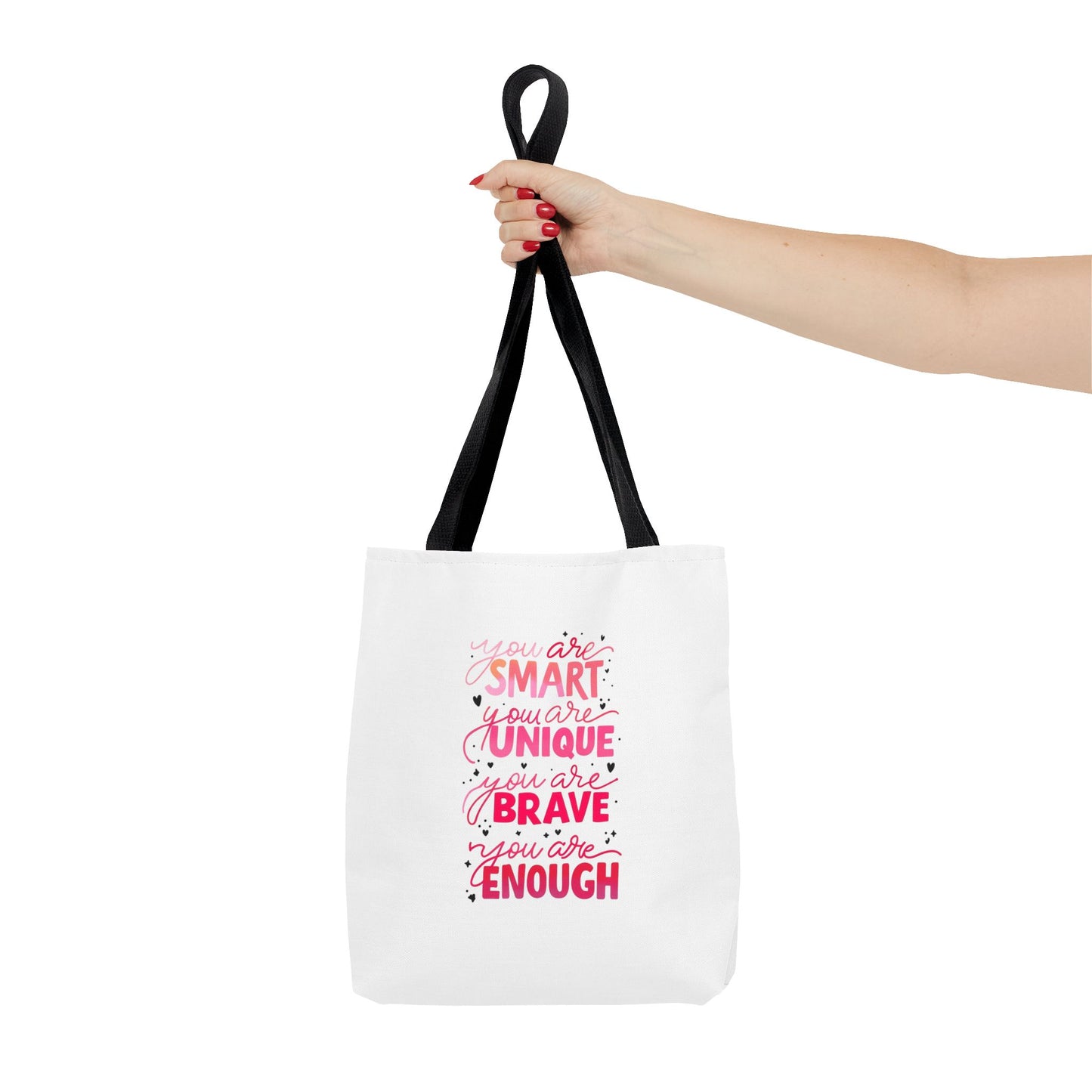Inspiring Message Tote Bag - 'You Are Smart, Unique, Brave, Enough'