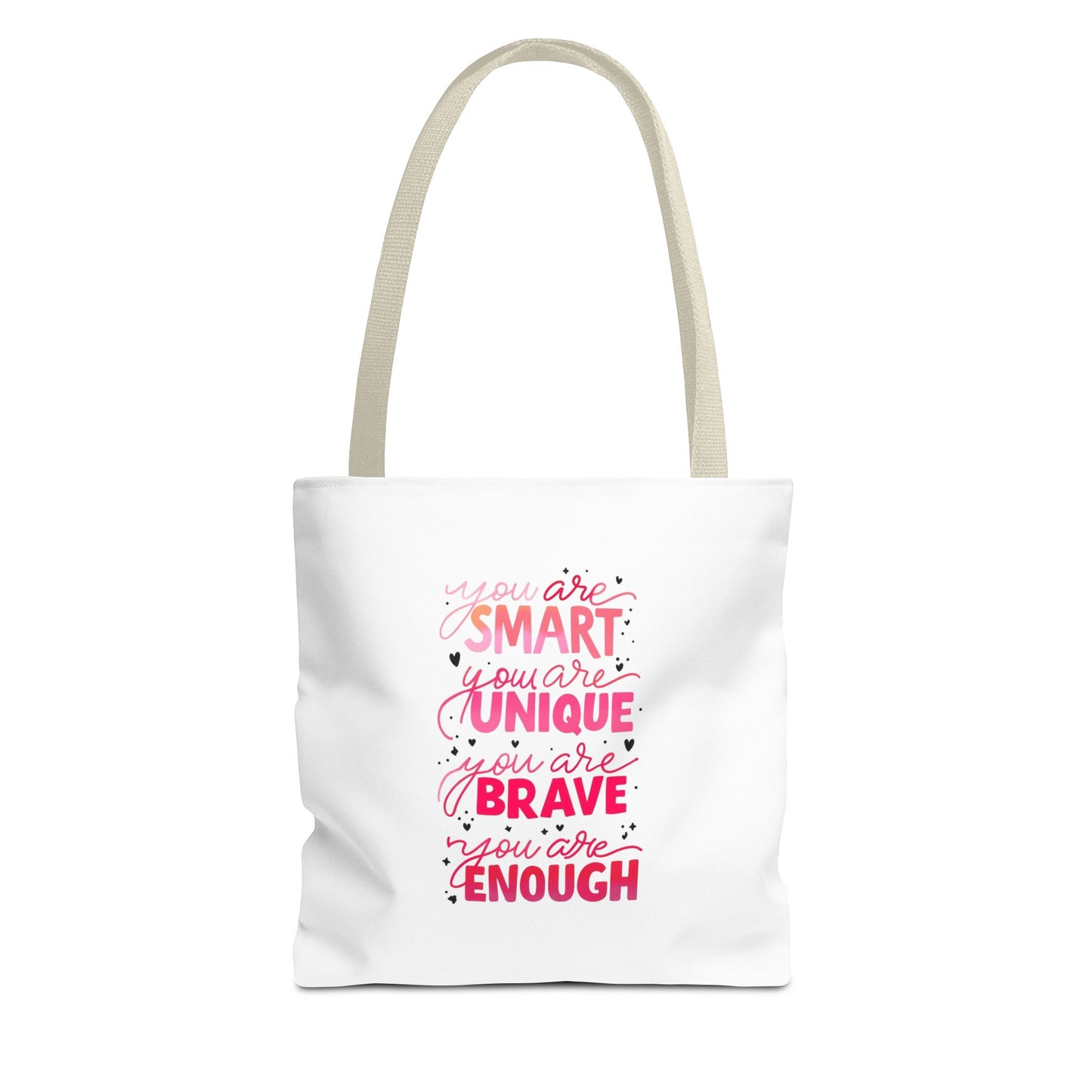 Inspiring Message Tote Bag - 'You Are Smart, Unique, Brave, Enough'
