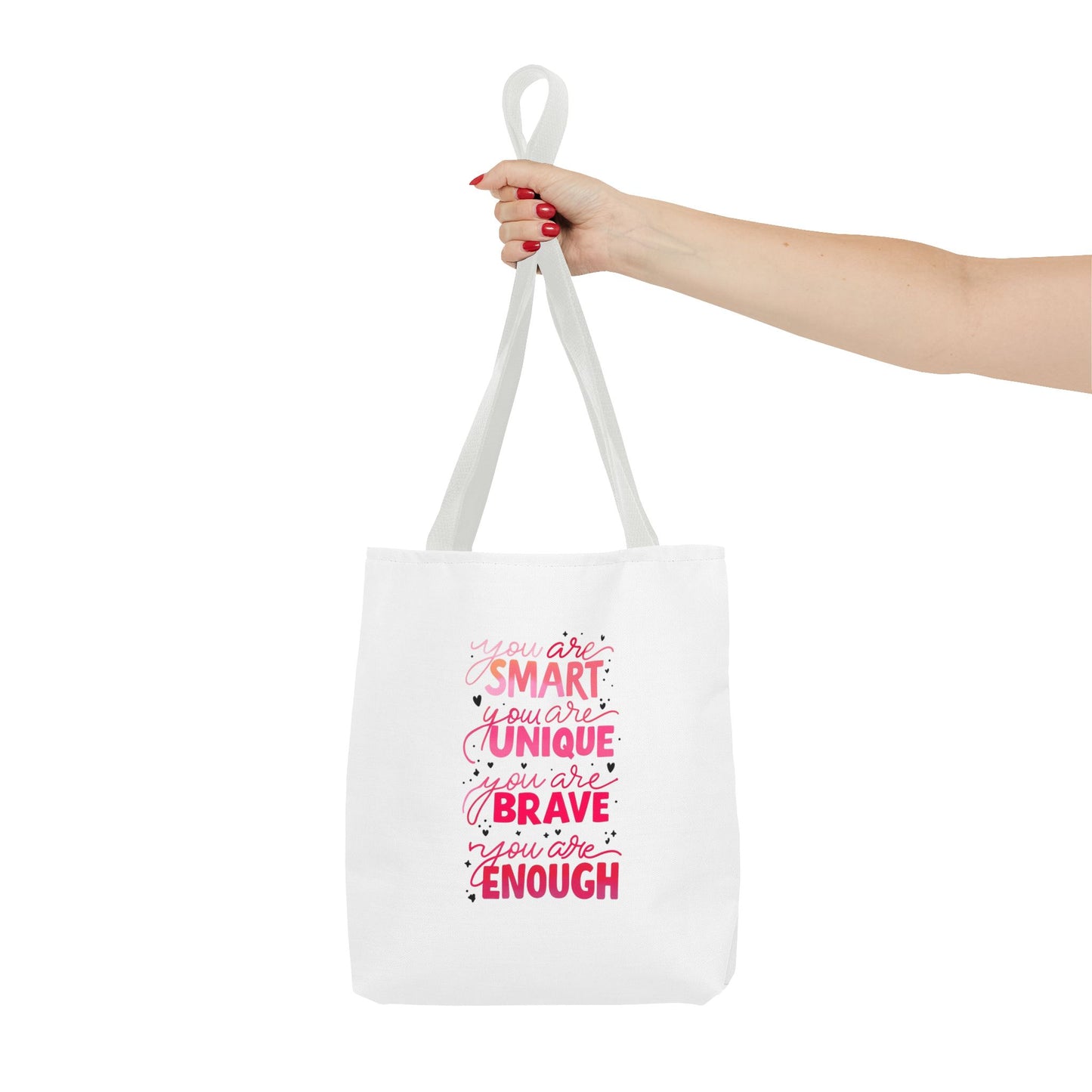 Inspiring Message Tote Bag - 'You Are Smart, Unique, Brave, Enough'