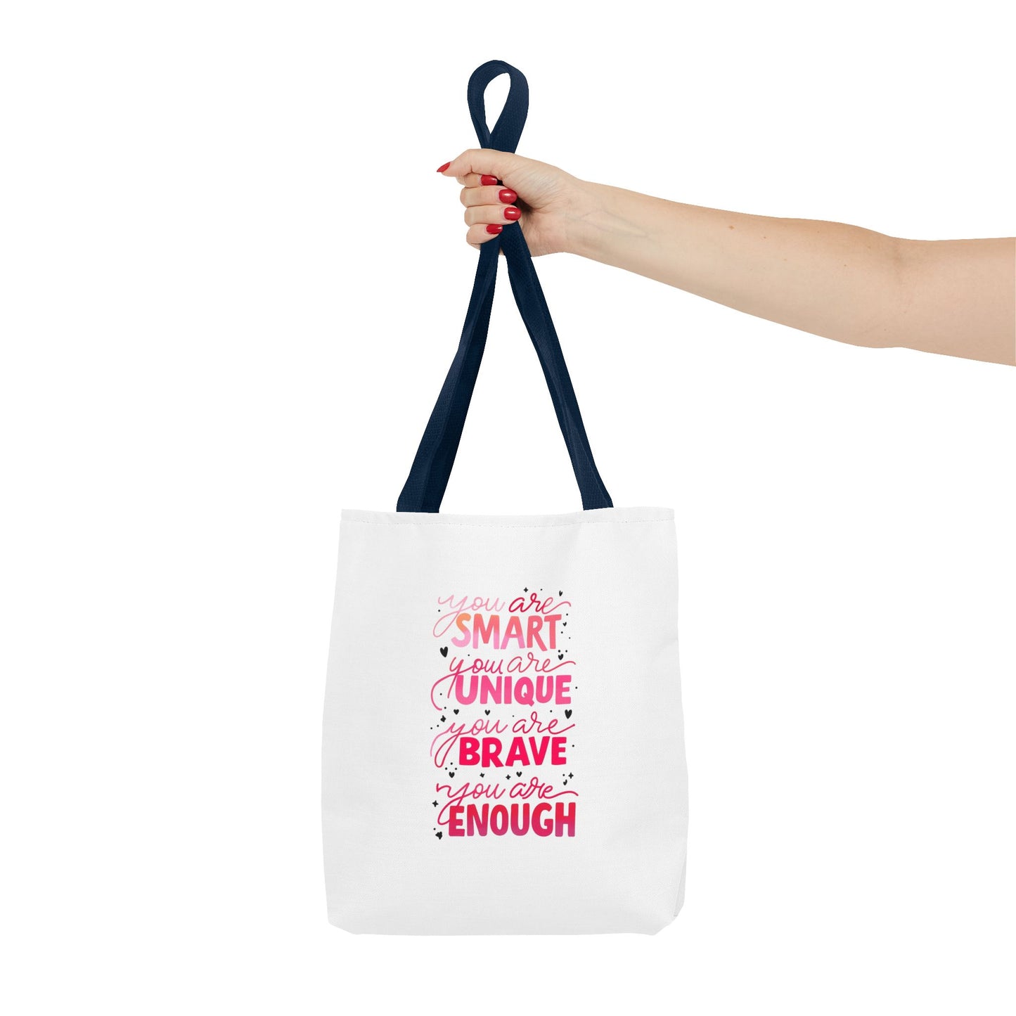 Inspiring Message Tote Bag - 'You Are Smart, Unique, Brave, Enough'