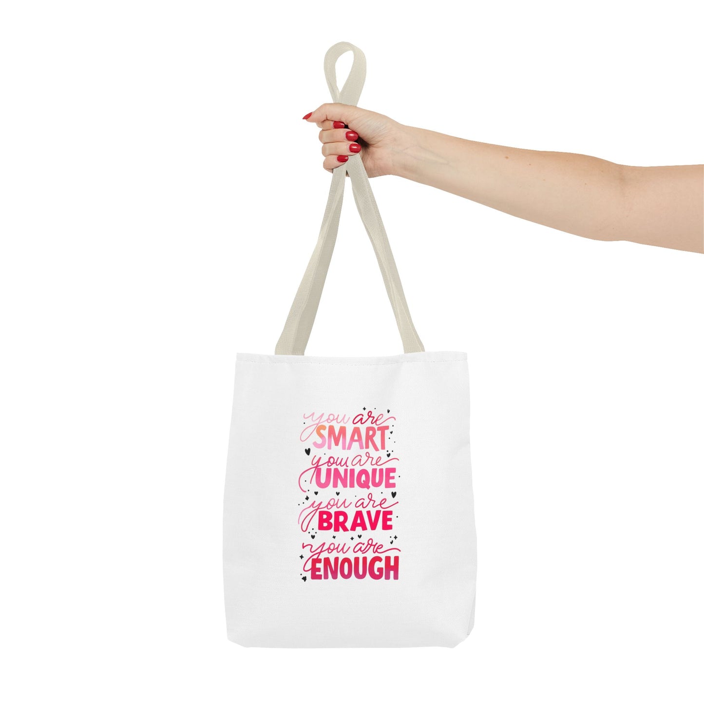 Inspiring Message Tote Bag - 'You Are Smart, Unique, Brave, Enough'