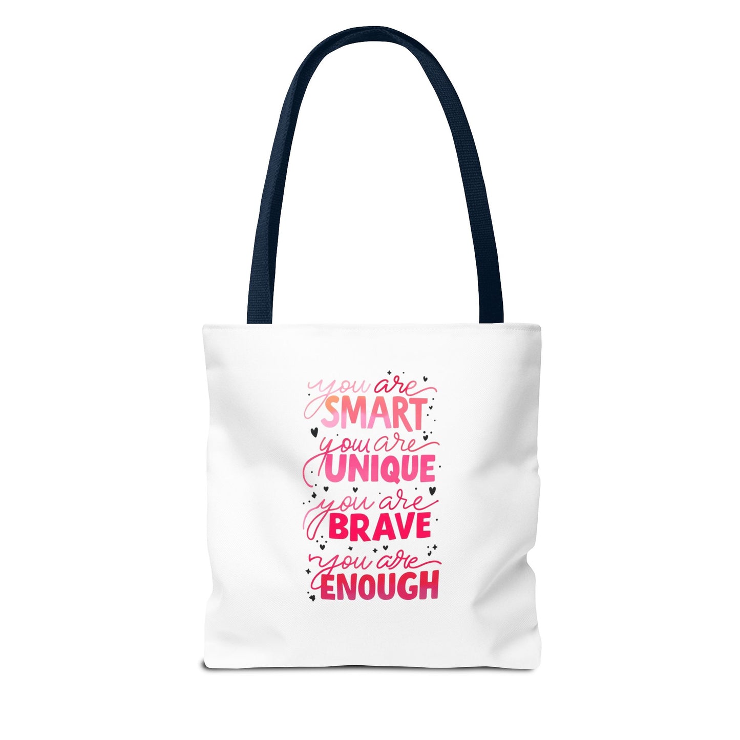 Inspiring Message Tote Bag - 'You Are Smart, Unique, Brave, Enough'