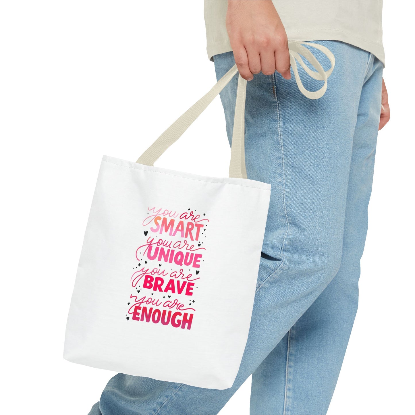 Inspiring Message Tote Bag - 'You Are Smart, Unique, Brave, Enough'