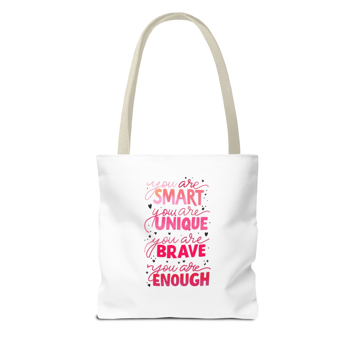 Inspiring Message Tote Bag - 'You Are Smart, Unique, Brave, Enough'