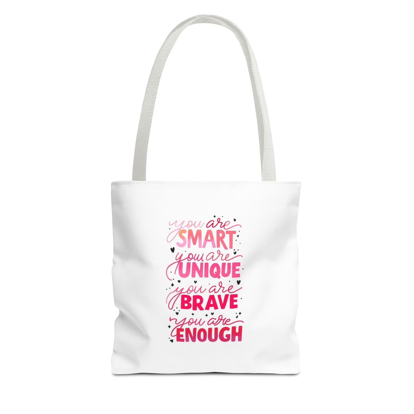 Inspiring Message Tote Bag - 'You Are Smart, Unique, Brave, Enough'