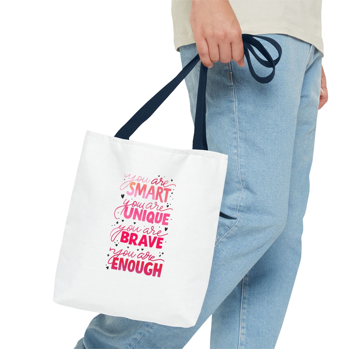 Inspiring Message Tote Bag - 'You Are Smart, Unique, Brave, Enough'