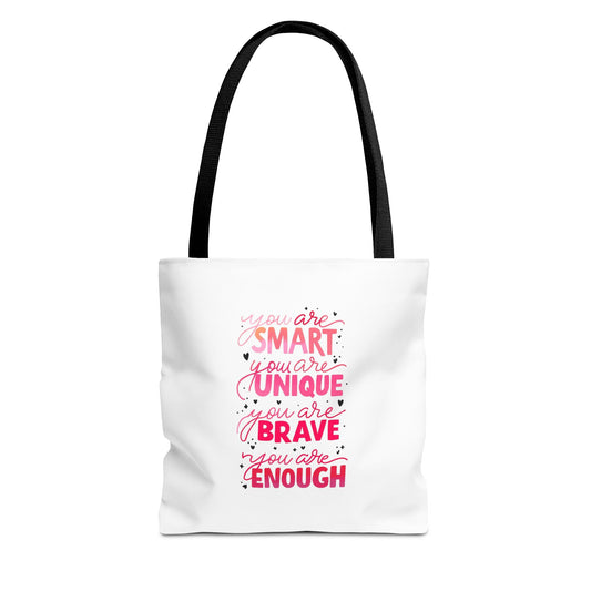 Inspiring Message Tote Bag - 'You Are Smart, Unique, Brave, Enough'