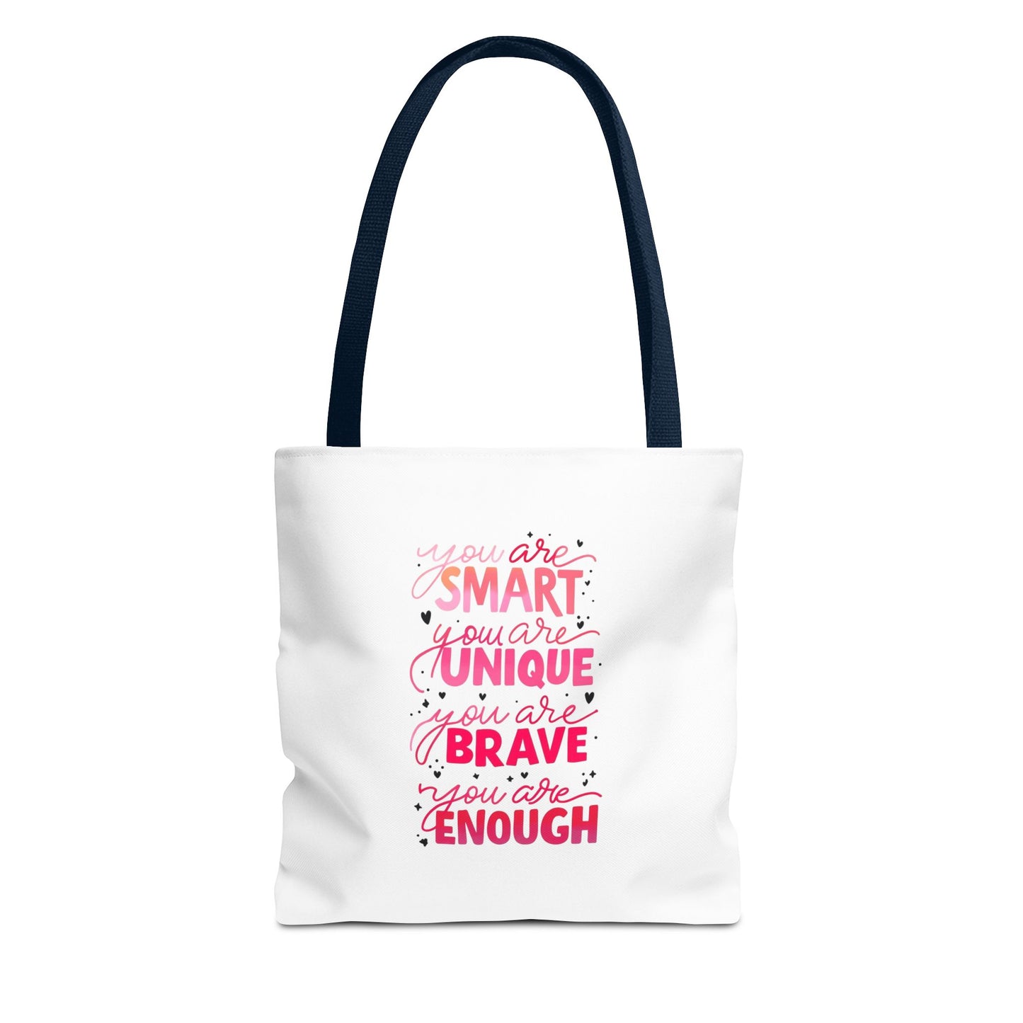 Inspiring Message Tote Bag - 'You Are Smart, Unique, Brave, Enough'