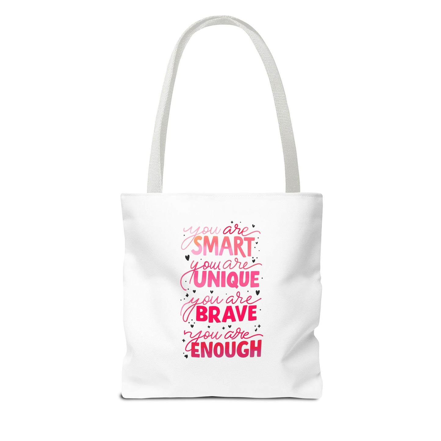 Inspiring Message Tote Bag - 'You Are Smart, Unique, Brave, Enough'