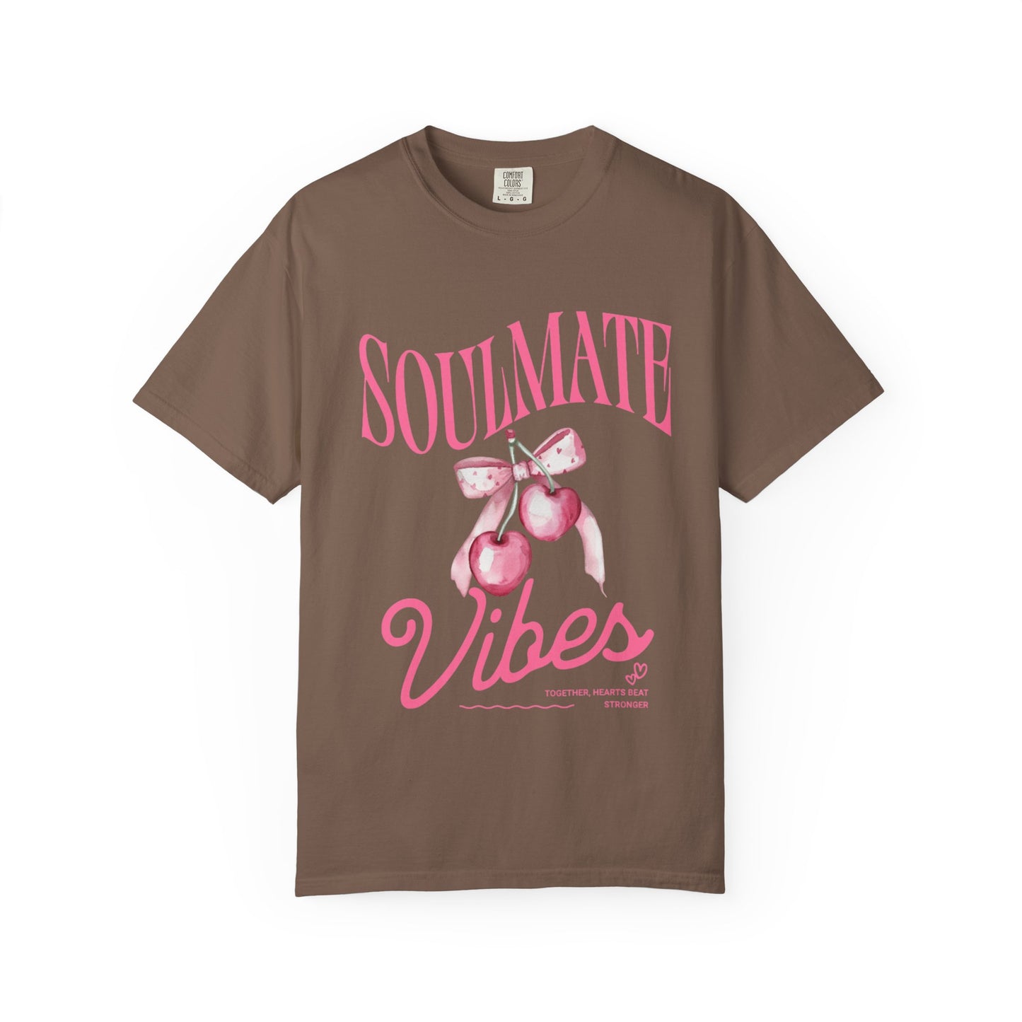 Soulmate Vibes Unisex Garment-Dyed T-Shirt - Cute and Cozy Valentine's Day Gift