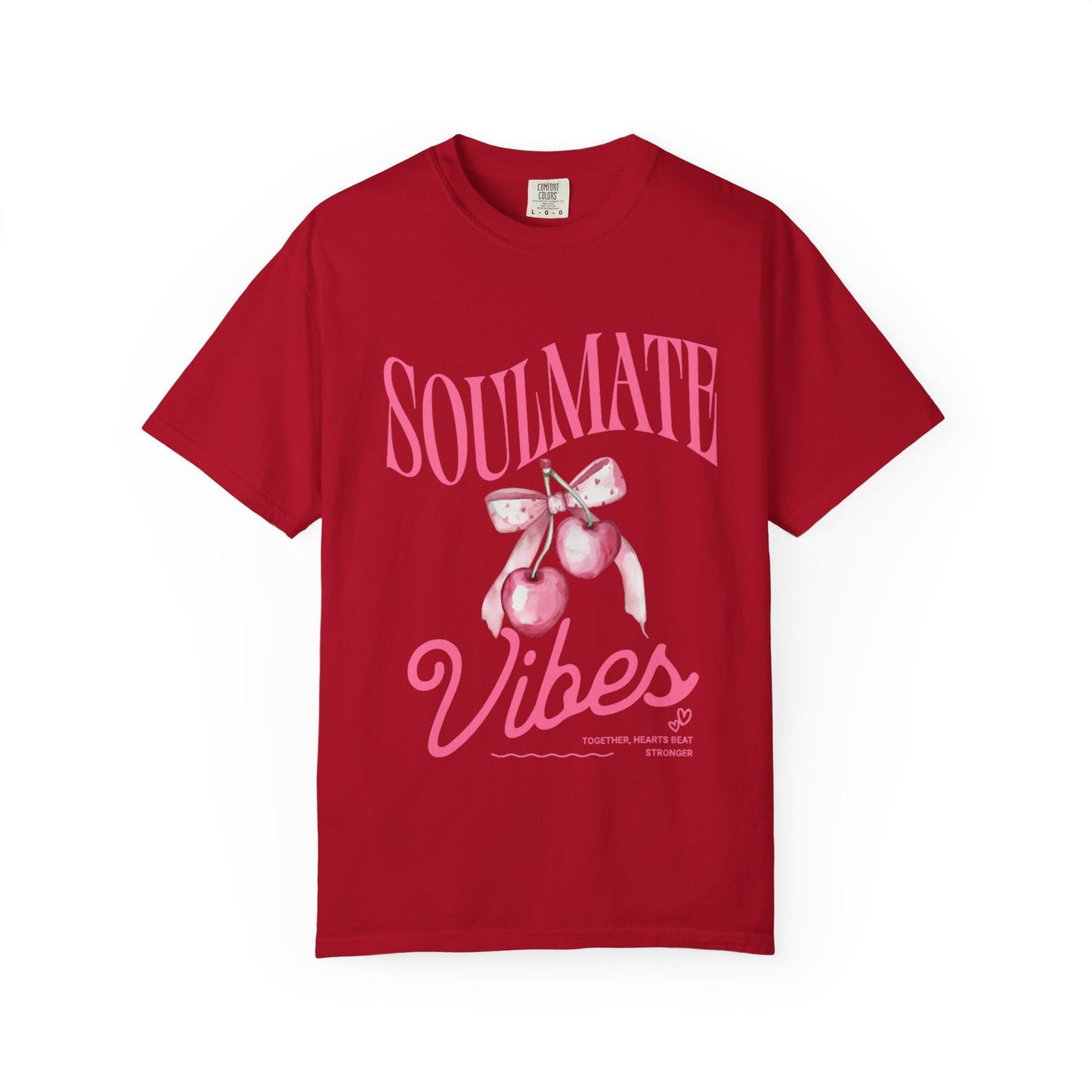 Soulmate Vibes Unisex Garment-Dyed T-Shirt - Cute and Cozy Valentine's Day Gift