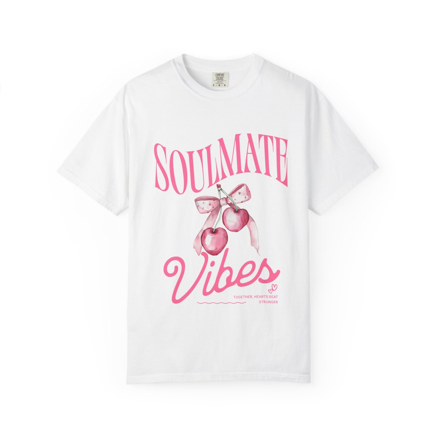 Soulmate Vibes Unisex Garment-Dyed T-Shirt - Cute and Cozy Valentine's Day Gift