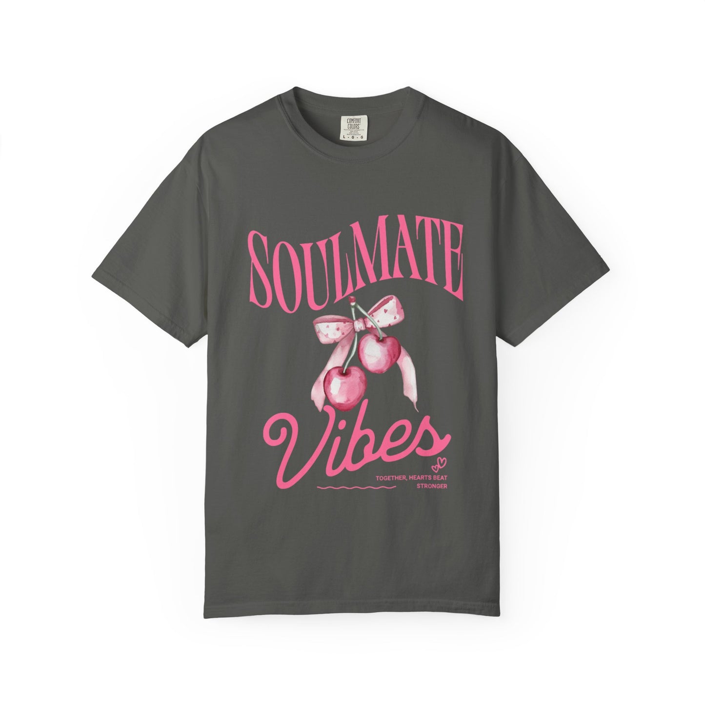 Soulmate Vibes Unisex Garment-Dyed T-Shirt - Cute and Cozy Valentine's Day Gift
