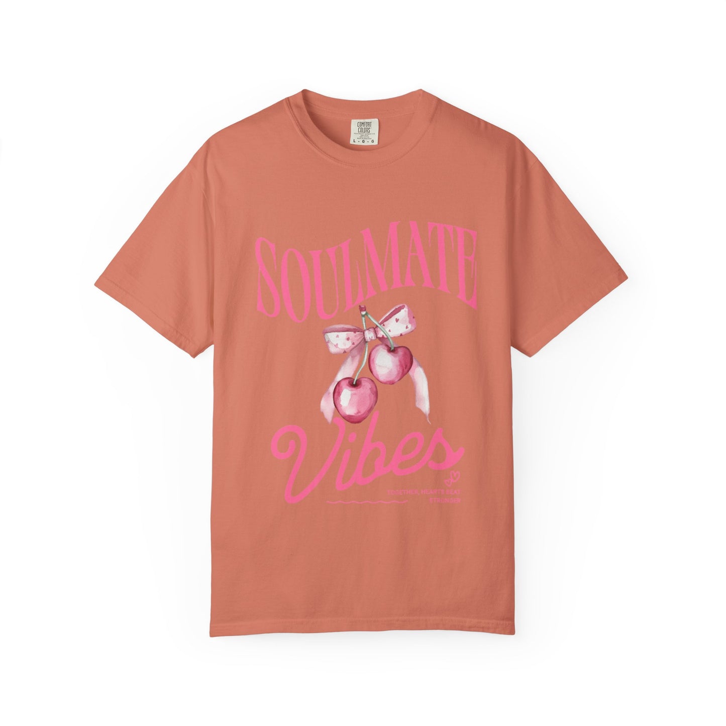 Soulmate Vibes Unisex Garment-Dyed T-Shirt - Cute and Cozy Valentine's Day Gift