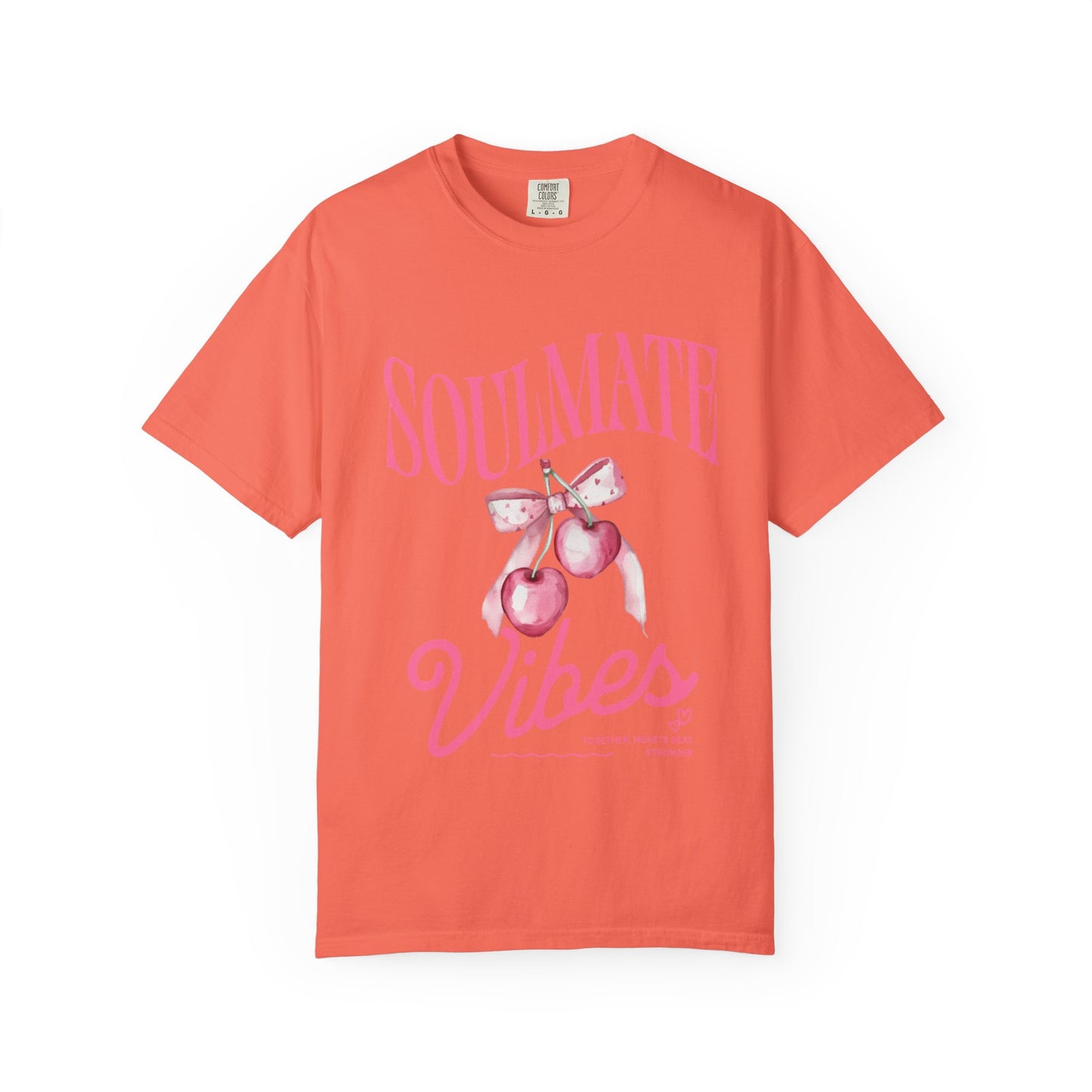 Soulmate Vibes Unisex Garment-Dyed T-Shirt - Cute and Cozy Valentine's Day Gift