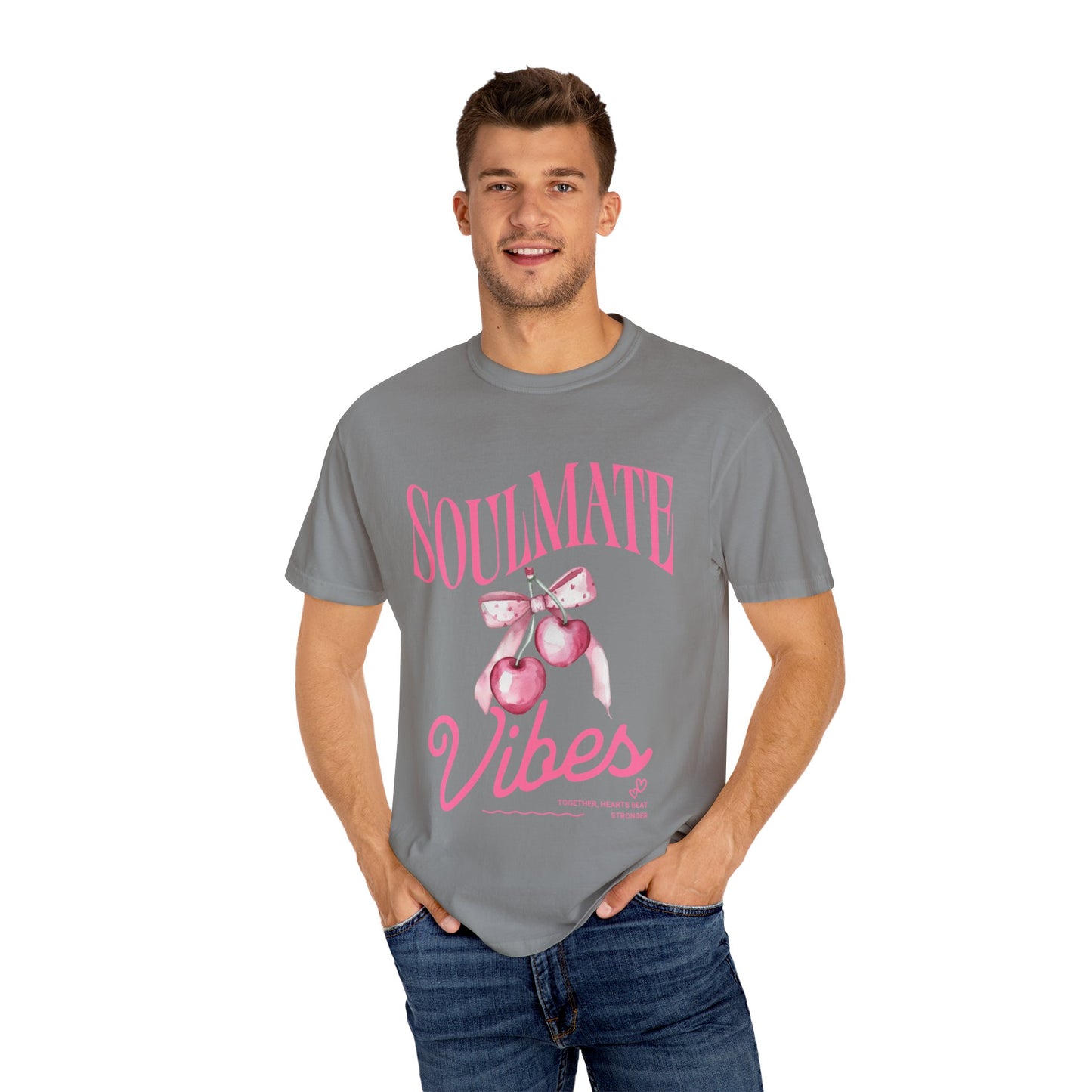 Soulmate Vibes Unisex Garment-Dyed T-Shirt - Cute and Cozy Valentine's Day Gift