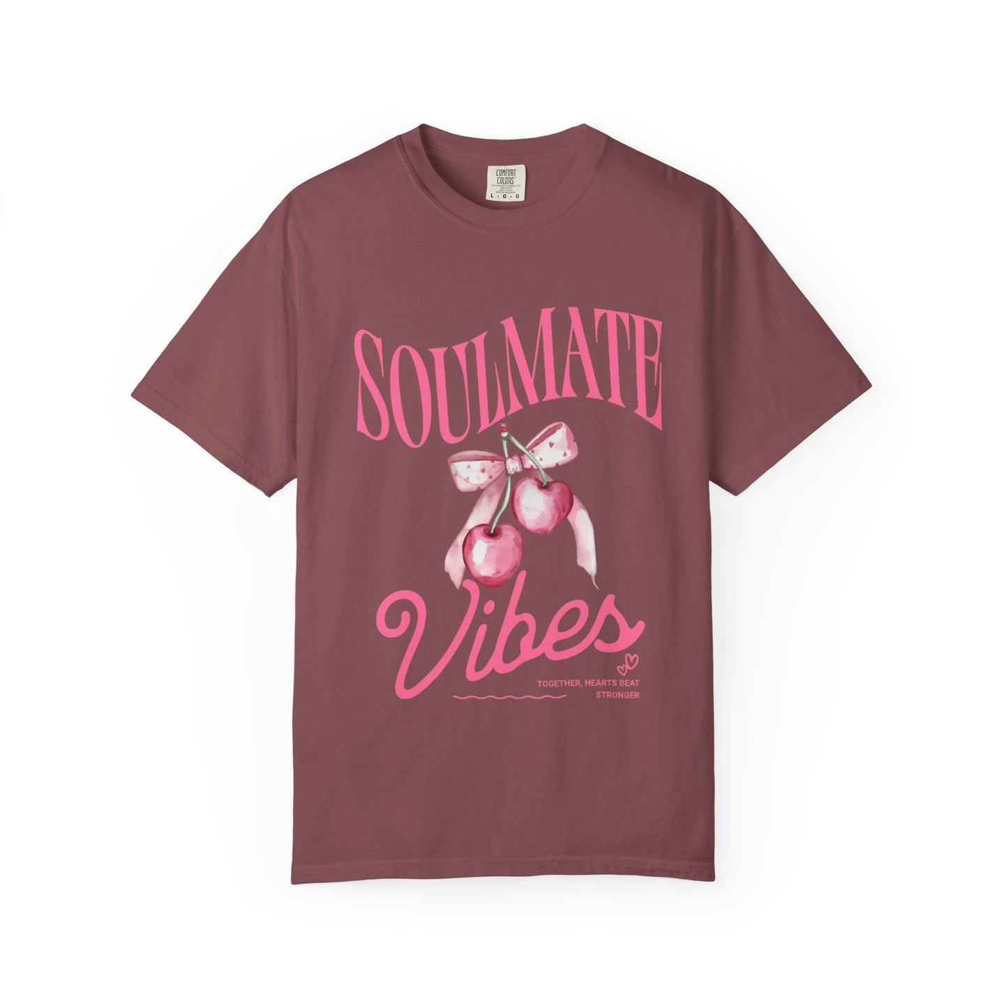 Soulmate Vibes Unisex Garment-Dyed T-Shirt - Cute and Cozy Valentine's Day Gift