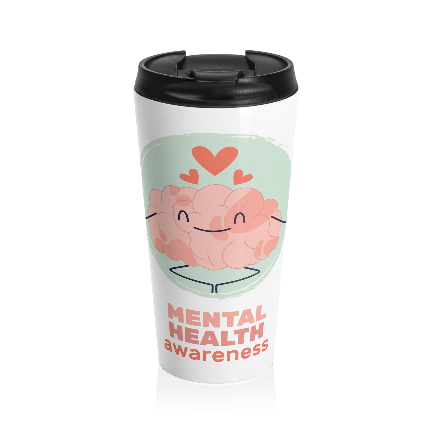 Mental Health Awareness Travel Mug, Motivational Coffee Cup, Self-Care Gift, Supportive Mug, Inspirational Drinkware