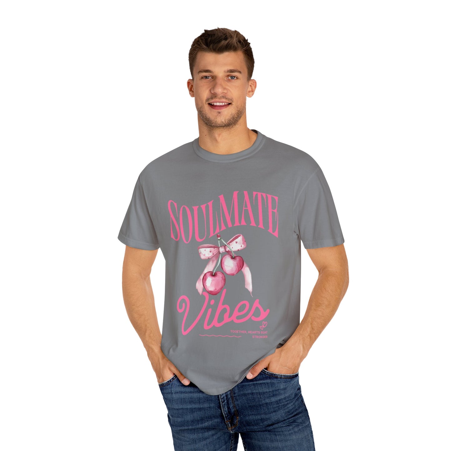 Soulmate Vibes Unisex Garment-Dyed T-Shirt - Cute and Cozy Valentine's Day Gift